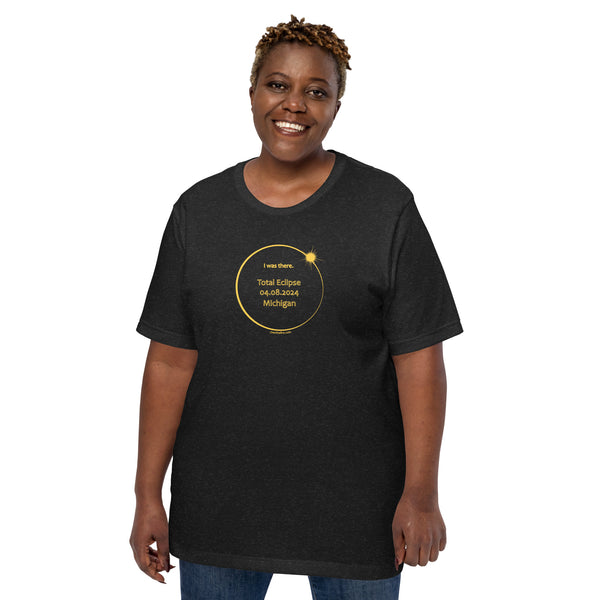 MICHIGAN I Was There 2024 Total Eclipse Brag Swag Center Circle short sleeve t-shirt unisex
