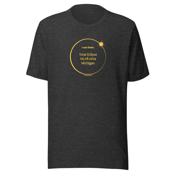 MICHIGAN I Was There 2024 Total Eclipse Brag Swag Center Circle short sleeve t-shirt unisex