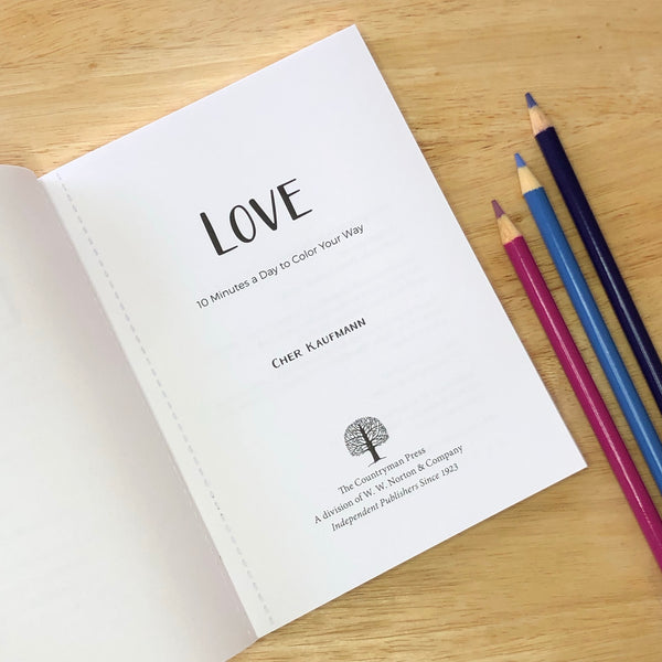 Love - 10 Minutes a Day to Color Your Way