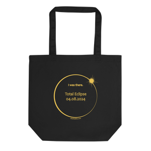 I was There 2024 Total Eclipse Brag Swag Center Circle Eco Tote Bag