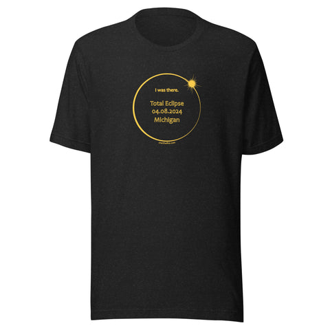 MICHIGAN I Was There 2024 Total Eclipse Brag Swag Center Circle short sleeve t-shirt unisex